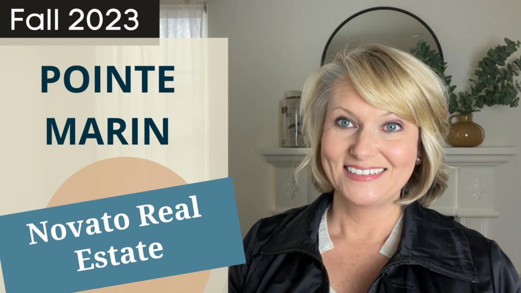 Pointe Marin Novato Real Estate Update | Fall 2023 (Video)